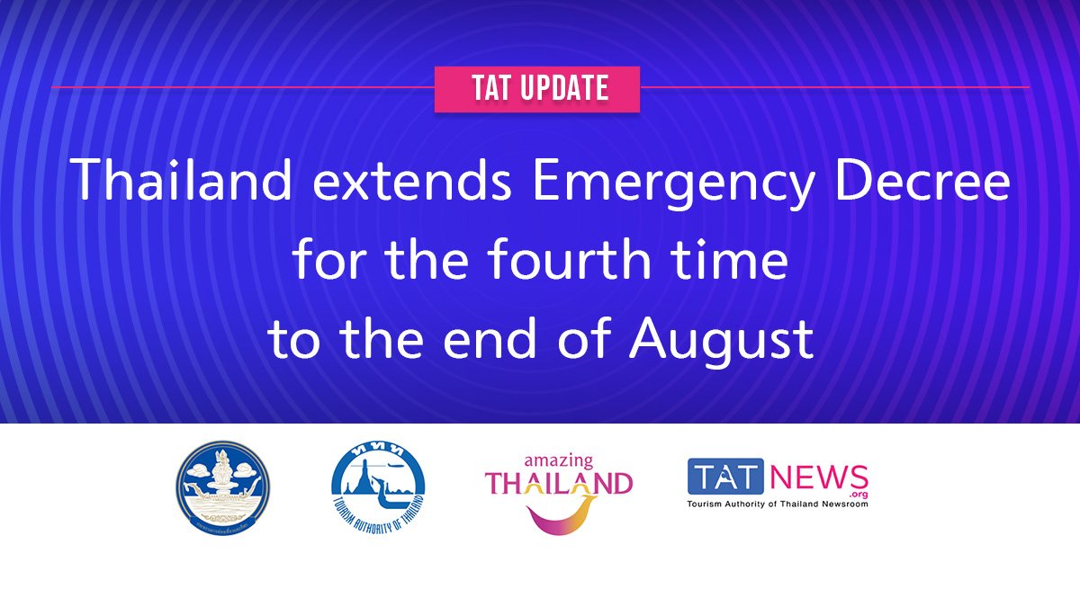 thailand-extends-emergency-decree-for-the-fourth-time-to-the-end-of-august Thailand extends Emergency Decree for the fourth time to the end of August